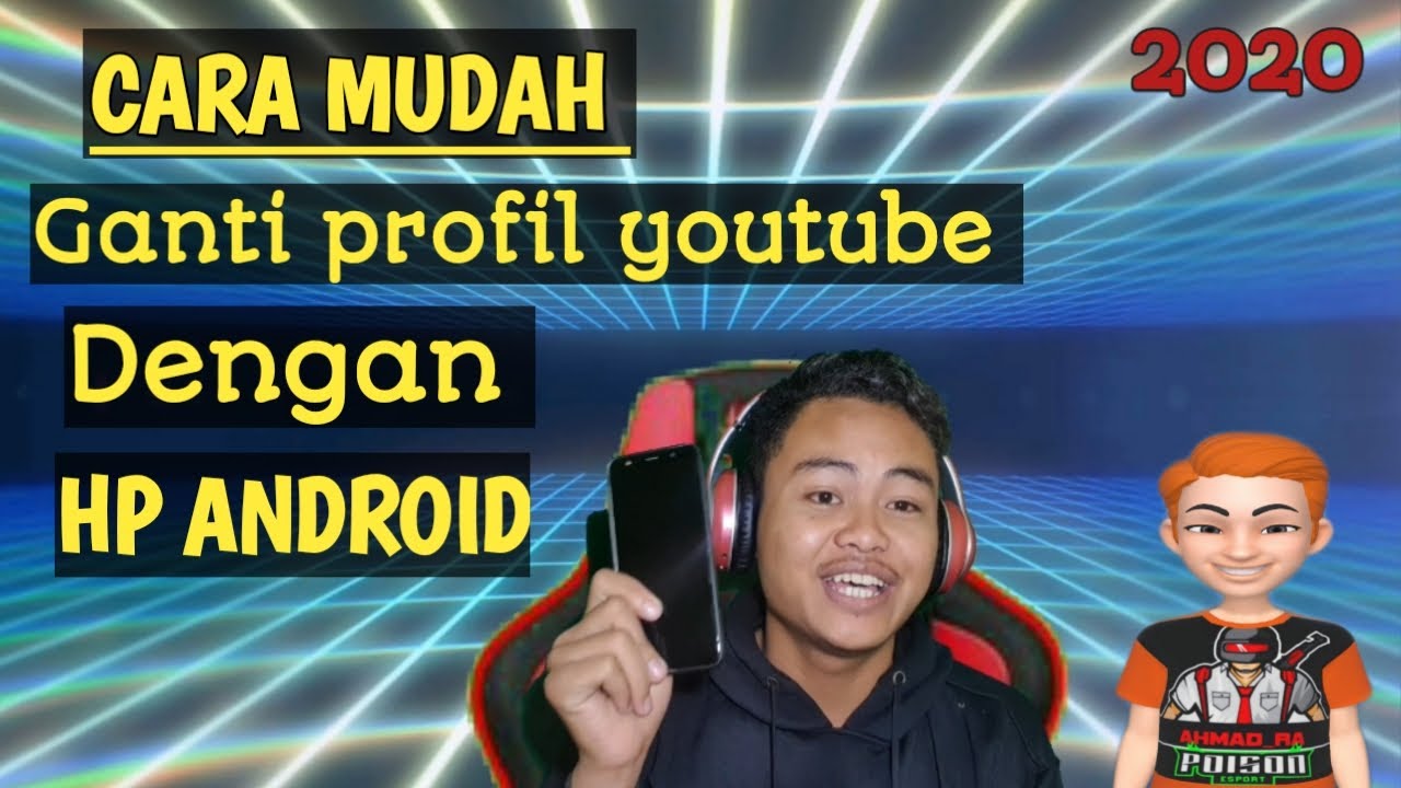Cara ganti profile youtube 2020 dengan HP android 
