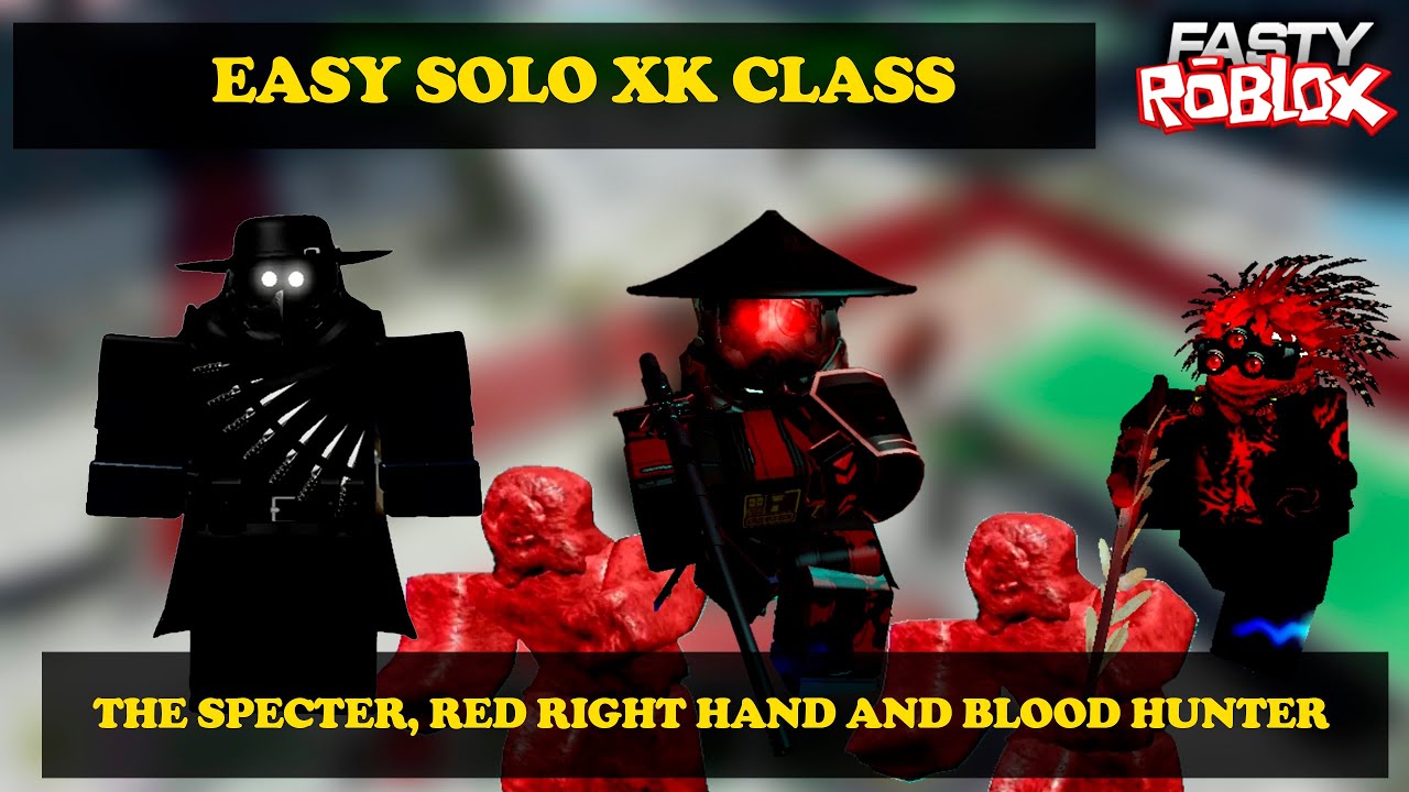Easy Solo XK Class The Specter, Red Right Hand and Blood Hunter SCP