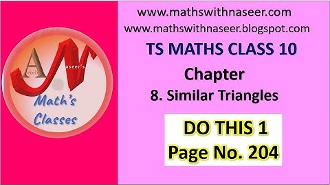 TS MATHS CLASS 10 CHAPTER 8.SIMILAR TRIANGLES DO THIS 1  PAGE NO.204