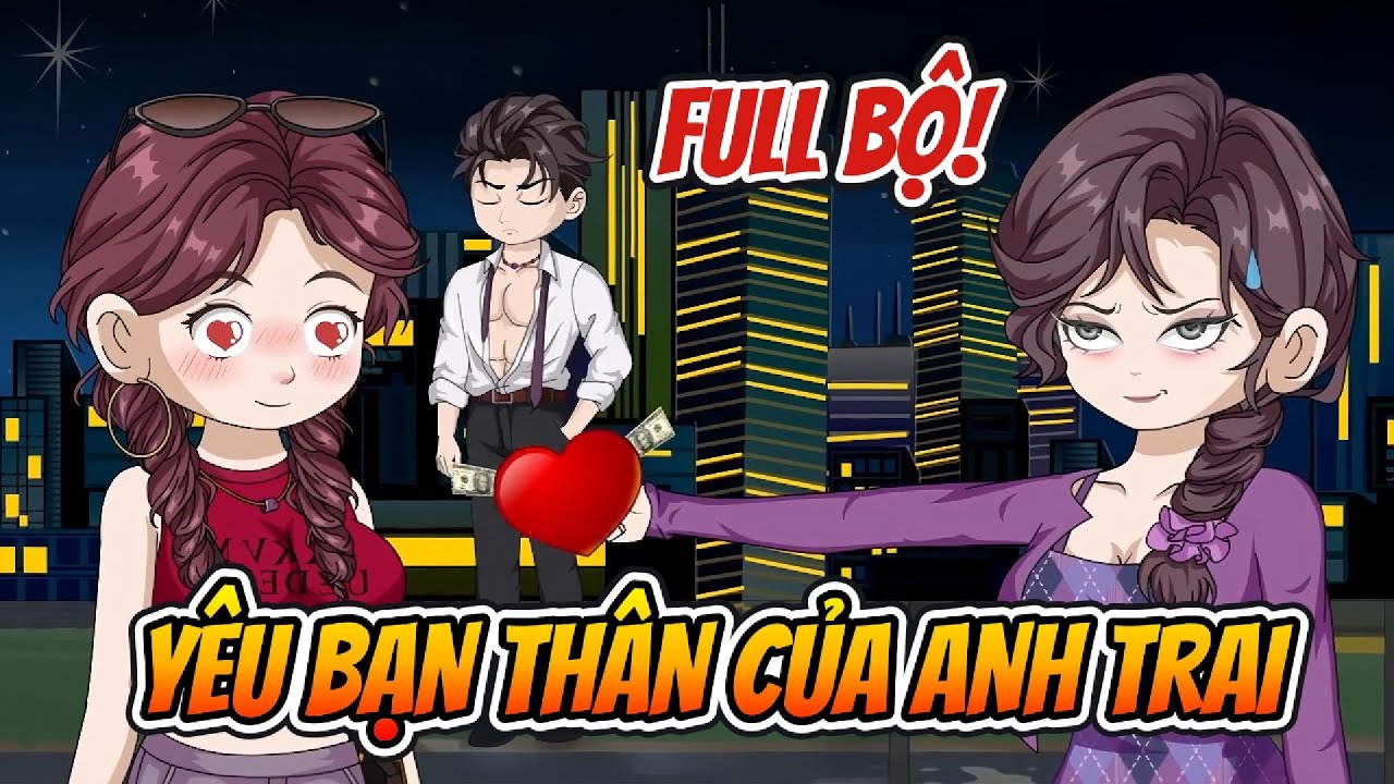 Full Bộ | Yêu Bạn Thân Của Anh Trai | Nhà Của Amy