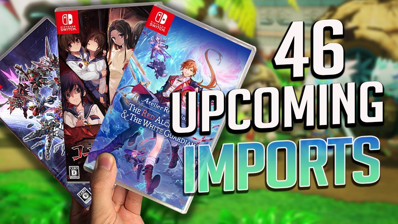 46 Upcoming Imports on Nintendo Switch (and Switch 2) - YouTube