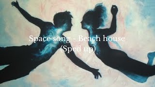 Space song - sped up