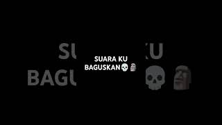 bagus kan suaraku🗿#AUDiO LENKA