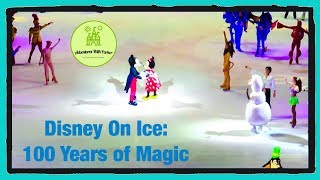 Disney On Ice: 100 Years of Magic | Adventures With Parker