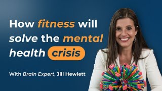How Personal Trainers Improve Their Client’s Mental Health | Jill Hewlett