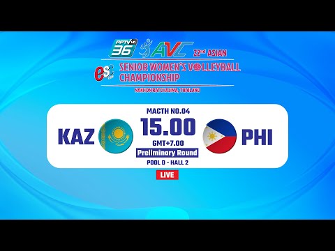 [ LIVE COURT 2 ] KAZ VS PHI : 22ND ASIAN SR.WOMEN'S VOLLEYBALL CHAMPIONSHIP
