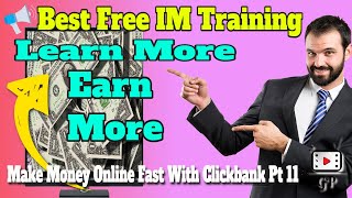 💵The More You Learn The More You Earn | How To Make Money Online Fast With Clickbank Pt 11