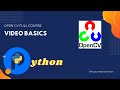 Lesson-9 Video Basics | Open CV Basics | Hands-on Tutorial Open CV | 2020