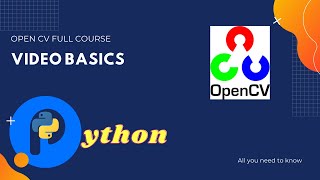 Lesson-9 Video Basics | Open CV Basics | Hands-on Tutorial Open CV | 2020 Net Worth