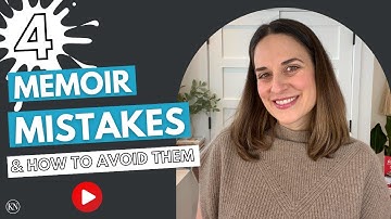4 Common Memoir Mistakes & How to Avoid Them