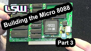 Building the 8088 XT Kit Part 3. Sergey Kiselev designed processor board.