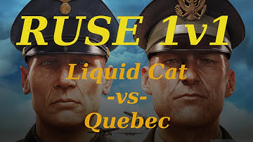 R.U.S.E. 1v1 - #1 - Liquid Cat (USA) vs Quebec (Italy) - Behind Enemy Lines