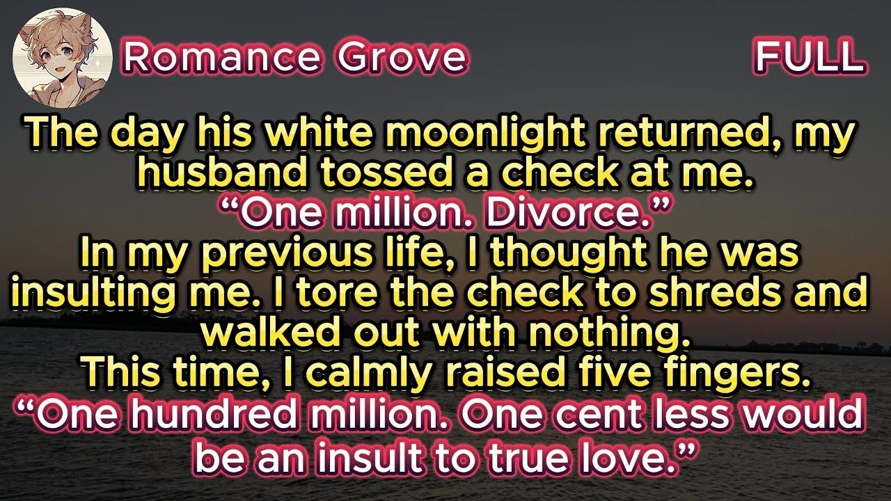 The day his white moonlight returned, my husband tossed a check at me  “One million  Divorce ” MP4
