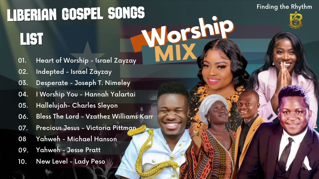Nonstop Liberian Gospel Music (worship mix)