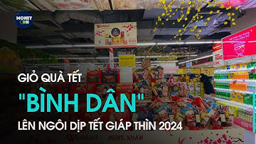 Giỏ quà tết “bình dân” lên ngôi dịp tết giáp thìn 2024