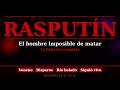 Rasputín: La historia completa del hombre imposible de matar