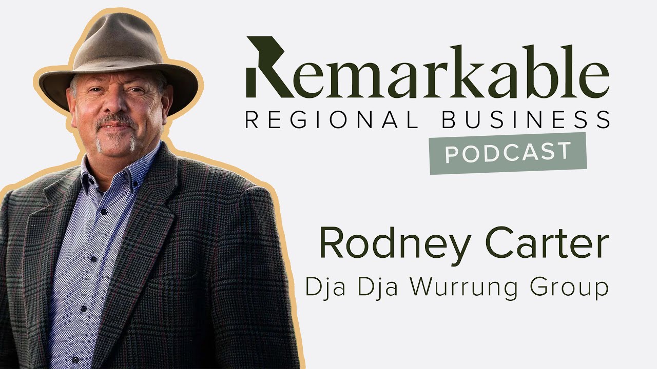 Remarkable Regional Business Episode 14 - Rodney Carter, DJAARA - YouTube