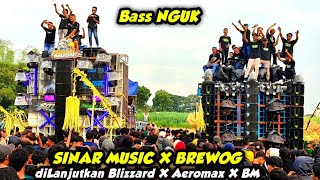 BREWOG AUDIO X SINAR MUSIC BASS NGUK ‼️DILANJUTKAN BLIZZARD AEROMAX & BAWANG MERAH