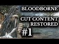 Bloodborne Cut Content Restored :: 5 Deleted Characters and Enemies :: Working In-game