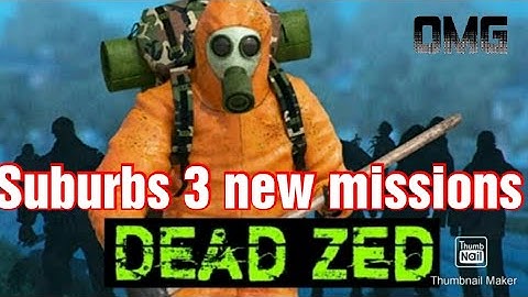 DEAD ZED suburbs 3 ( new missions ) /