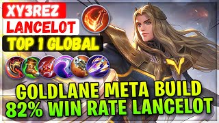 Goldlane Meta Build 82% Win Rate Lancelot [ Top 1 Global Lancelot ] xy3reZ - Mobile Legends Build