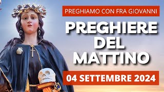 Le Preghiere del Mattino del 04 Settembre 2024 - Memoria di Santa Rosalia