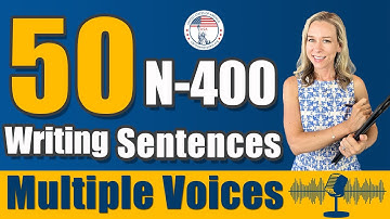 N-400 English Writing Test Practice - MULTIPLE VOICES for US Citizenship Interview