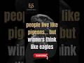 This Is Why Most People Stay Average Don T Be A Pigeon Be An Eagle Mindset Shift This Is Why Most People Stay Average Don T Be A Pigeon Be An Eagle Mindset Shift