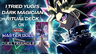 Dark Magicians Ritual Deck on YuGiOh Master Duel - Duel Triangle Event 2024