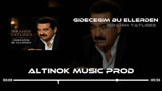 İbrahim Tatlıses - Gideceğim Bu Ellerden ( Remix Altinok Apili )