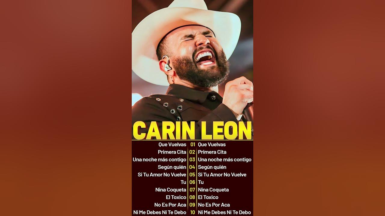 Carin Leon Mix Exitos 2025 Mejor Canción de Carin Leon Carin Leon Mix Exitos 2025 Mejor Canción de Carin Leon