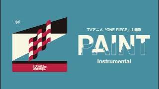 [Instrumental] I Don't Like Mondays. - PAINT ('ONE PIECE' Theme Song)