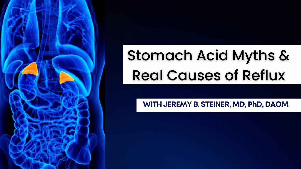 Stomach Acid Myths & Real Causes of Reflux