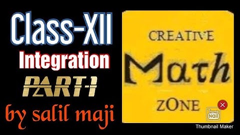 class-12,Integration,part-1,creative math zone