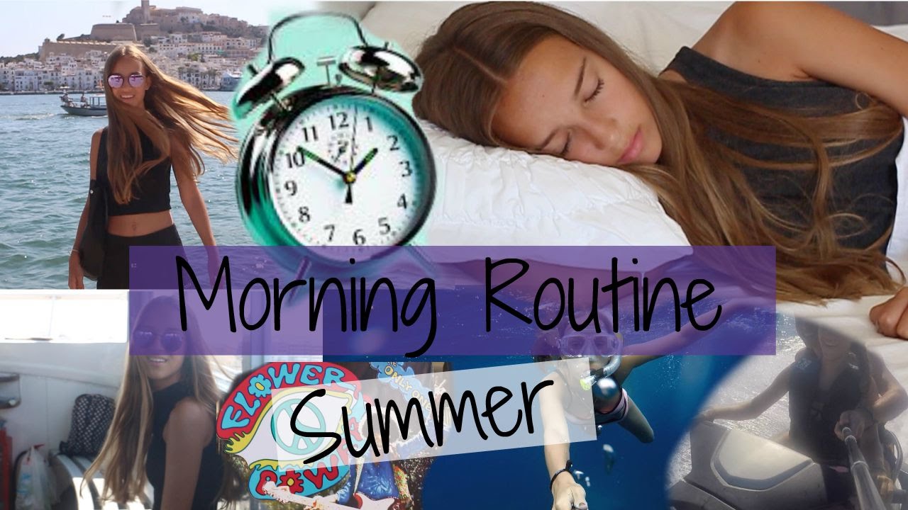 Morning Routine : Summer 2015! - Ibiza