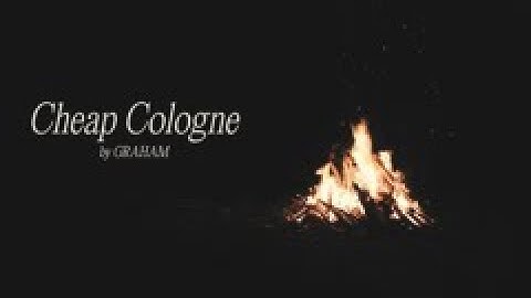 GRAHAM - Cheap Cologne (Official Lyric Video)