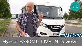 Hymer B790 ML Motorhome  EXTENSIVE Livein Review