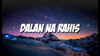 DALAN NA RAHIS (lyrics) || LAGU BATAK