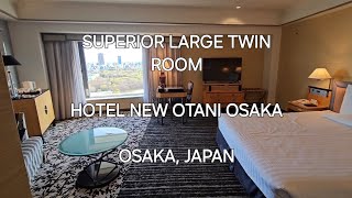 Hotel New Otani Osaka (Superior Large Twin Room) - Room Tour