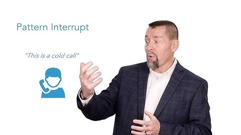 Make sales calls different with pattern interrupts