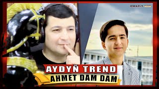 Aydyn Trend // Ahmet Dam Dam - Taze Aydymlar Resimi