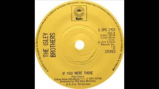 Isley Brothers - If You Were there