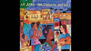An Afro-Portuguese Odyssey (Official Putumayo Version)