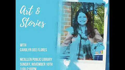 Art & Stories with Carolyn Dee Flores