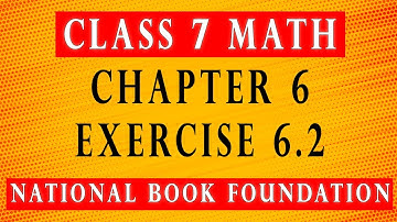 Class 7 Math Chapter 6 Exercise 6.2  |Class 7 Math National Book Foundation 2022| Federal Board