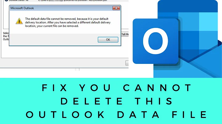 How to Fix you cannot delete this outlook data file in Outlook 2016/19