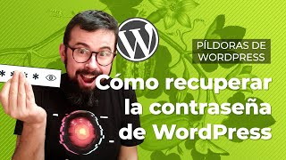 Cómo recuperar la contraseña de WordPress