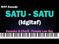 Idgitaf - Satu-Satu (Karaoke Female Lower Key & Chord)