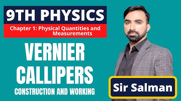 9th Class | Physics | Chapter 1 | Physical Quantities | Measurements | Vernier Callipers | 9 |Lec.07