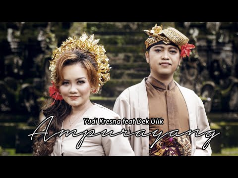 Yudi Kresna feat  Dek Ulik - Ampurayang (Official Video Klip Musik)